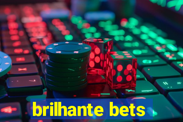 brilhante bets